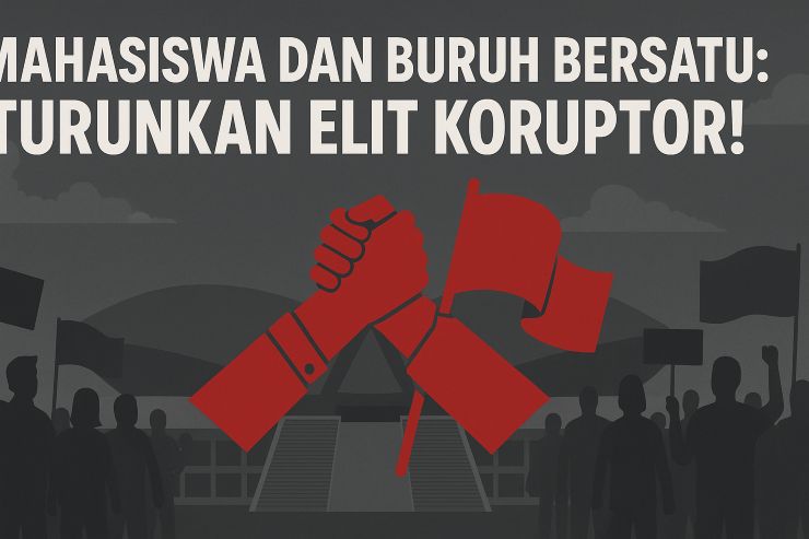 mahasiswa-dan-buruh-bersatu-turunkan-elit-koruptor